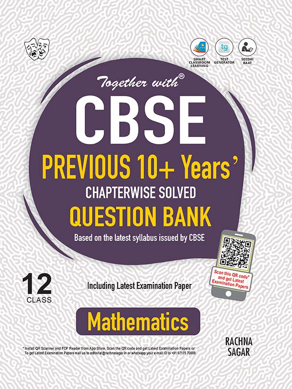 Together with Mathematics CBSE Previous 10+ Years Question Bank for Class 12 Term I & Term II (For 2021-2022 Examination)