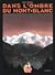 Dans l'ombre du Mont-Blanc