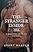 The Stranger Inside Me: A r...