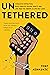 Untethered: Overcome Distra...