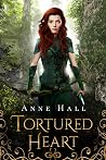 Tortured Heart by Anne Hall