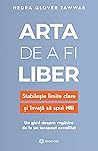 Arta de a fi libe...