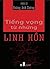 Tiếng vọng từ những linh hồn  by Hoàng Anh Sướng