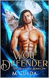 Book cover for Wolf Defender (The Defenders, #1)