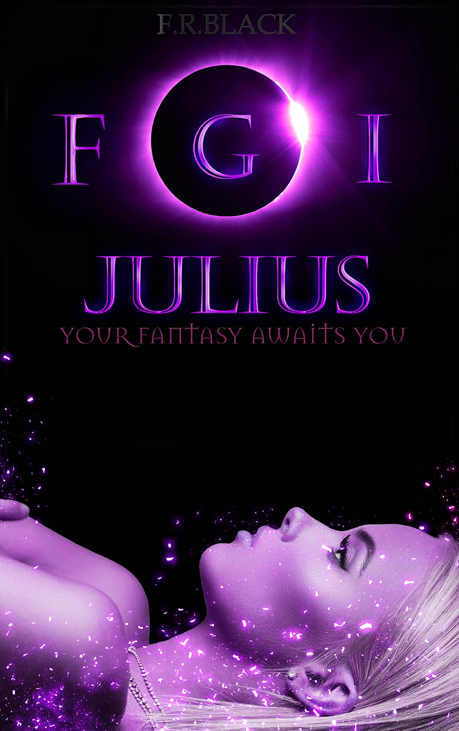 Fairy Godmother Incorporated: Julius (FGI Series Book 3)