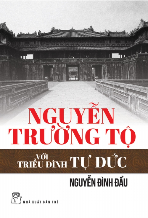 Nguyễn Trường Tộ với triều đình Tự Đức (Paperback)