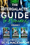 The Intergalactic Guide to Humans: Volume 1