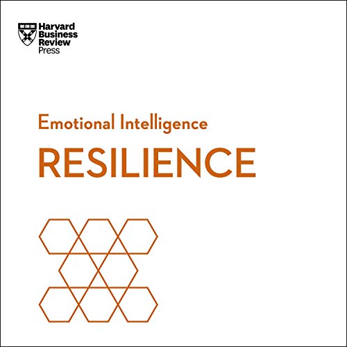 Resilience by Harvard Business Review Press (HBR Emotional Intelligence Series)