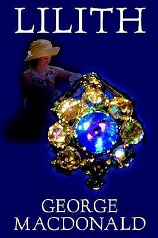 Lilith, a romance, vincent, vincent, arezo, astrology, brood, cervus, dorsey, duvalier, el enfado interior, brood octavia e. butler by George MacDonald: lilith in the bible, lilith macdonald