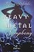 Heavy Metal Symphony