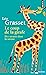Le Coup de la girafe: Des savants dans la savane