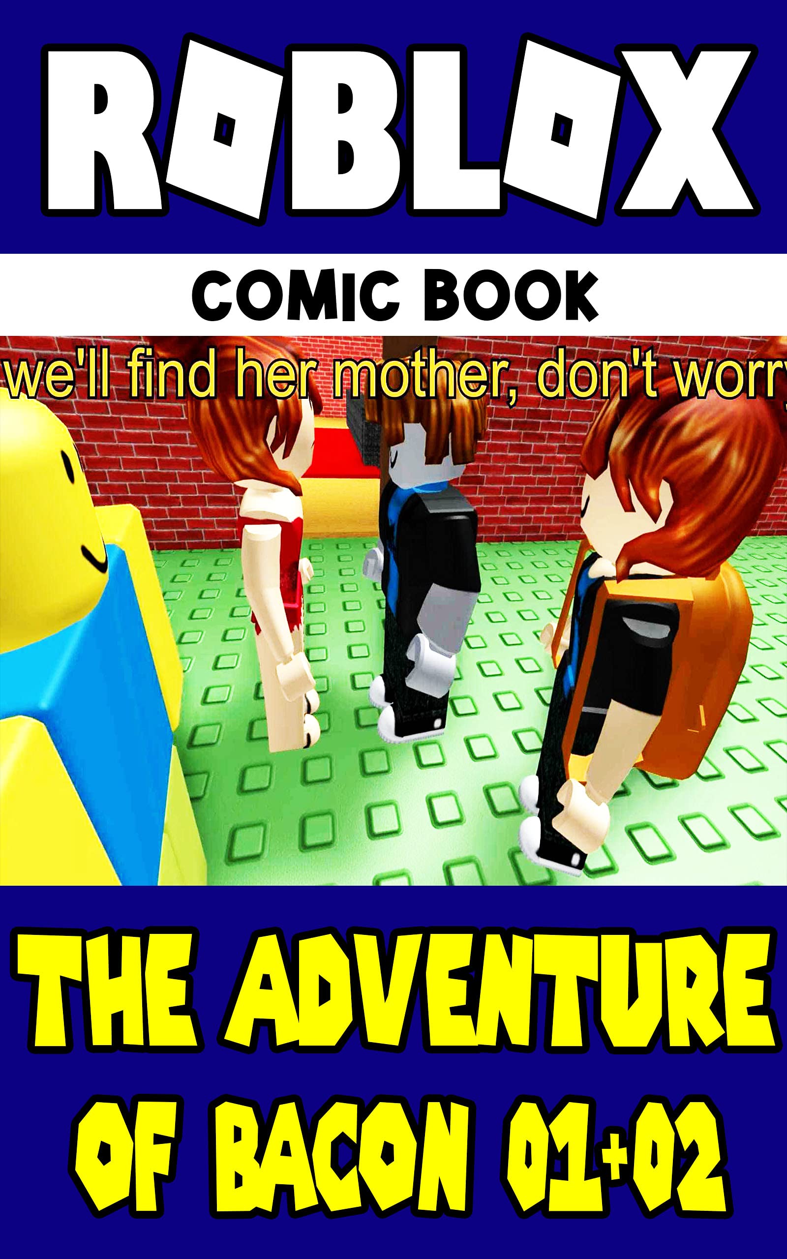 Roblox : The Adventure Of Bacon (Part 1+2) - Roblox Comic Book