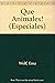 Que animales! / What Animals! (Especiales) (Spanish Edition)