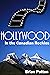 Hollywood in the Canadian R...