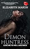 Demon Huntress by Elizabeth  Mason