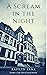A Scream in the Night (Thir...