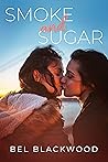 Book cover for Smoke and Sugar (Small Town Sparks #2)