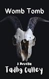 Womb Tomb: A Novella