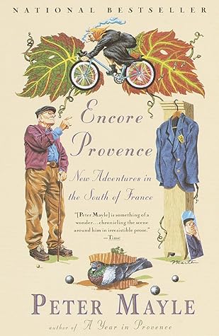 Encore Provence: New Adventures in the South of France (Provence, #3)