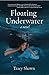 Floating Underwater by Tracy Shawn