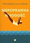 Niepoprawna mnogość by Lucy Caldwell