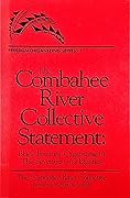 The Combahee River Collective Statement: Black Feminist Organizing In The Seventies and Eighties