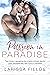 Passion In Paradise: A Sweet Island Romance (Fresca La Vida Book 1)