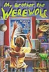 My Brother, the Werewolf