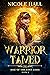 Warrior Tamed (Rise of the ...