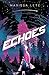Echoes