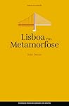 Lisboa em Metamorfose by João Seixas