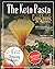 The Keto Pasta Cookbook for Beginners: Quick and delicious Low Carb Recipes studied to Intensify Weight Loss - Enjoy your Pasta and Become Healthier (Grace Dough's Cookbooks)
