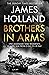 Brothers in Arms: One Legendary Tank Regiment's Bloody War from D-Day to VE-Day