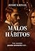 Malos Hábitos by Jessica Rivas