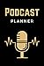 Podcast Planner: Podcast Lo...