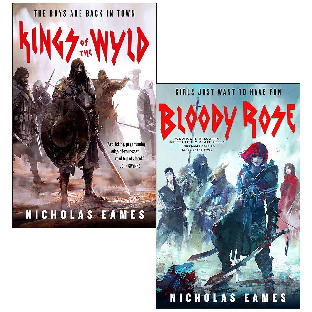 The Band Nicholas Eames Collection 2 Books Set (Kings of the Wyld, Bloody Rose)