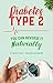 Diabetes Type 2: You Can Reverse it Naturally