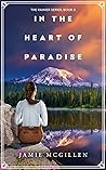 In the Heart of Paradise by Jamie McGillen