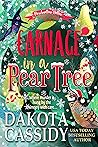 Carnage in a Pear Tree by Dakota Cassidy