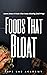 Foods That Bloat: Learn Abo...