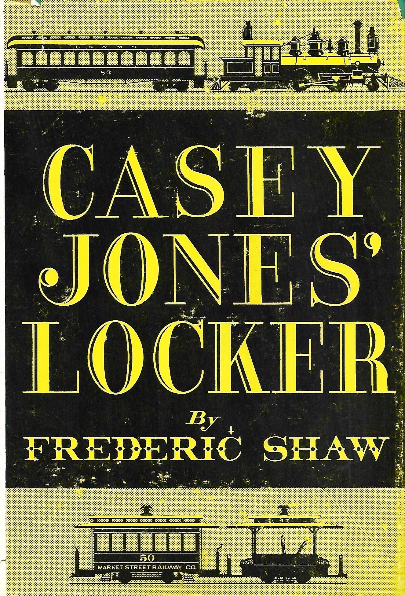 Casey Jones' Locker: Railroad Historiana (Hardcover)