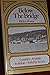 Below the bridge: Memories of the South Side of St. John's (Canada's Atlantic folklore and folklife series)