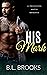 His Mark (A Possessive Mafi...