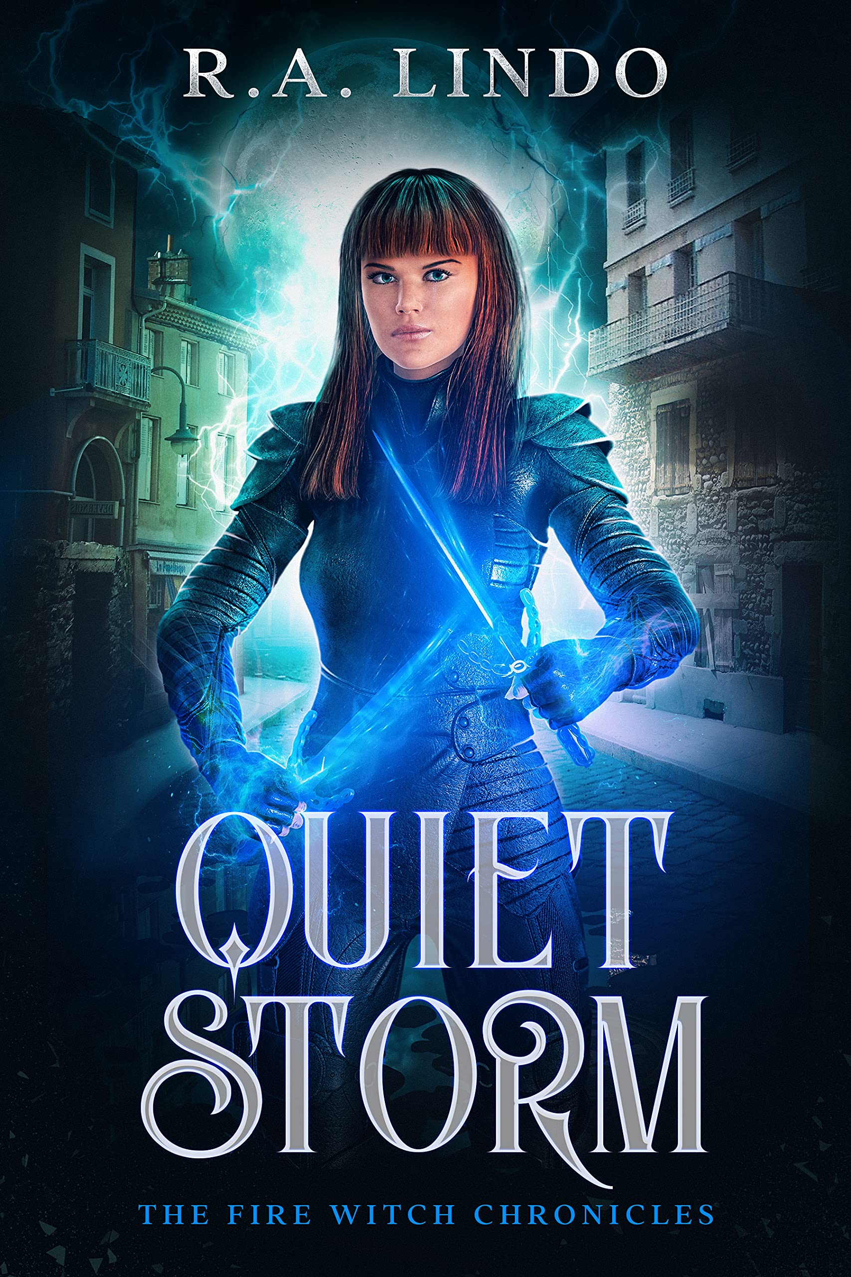 Quiet Storm (The Fire Witch Chronicles, #4)