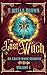 The Last Witch: An Earth Ma...