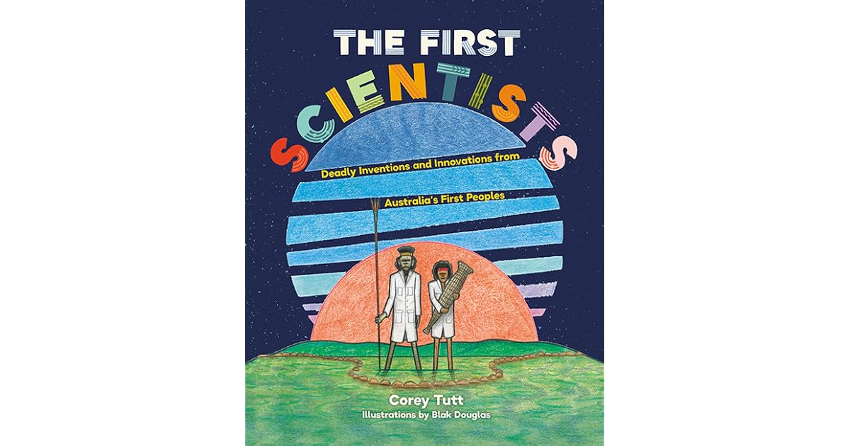 The First Scientists by Corey Tutt