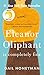 Eleanor Oliphant Is Completely Fine