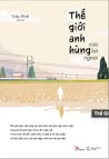 Thế giới anh hùng...