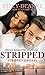 Stripped (Stripped, #1)
