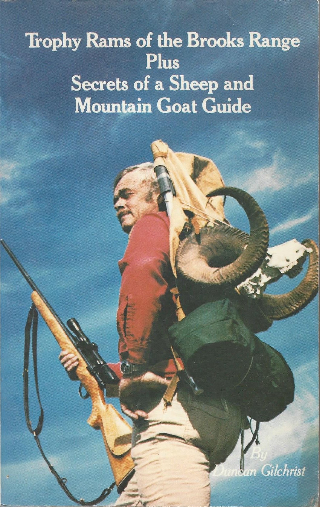 Trophy Rams of the Brooks Range: Plus Secrets of a Sheep and Mountain Goat Guide (Paperback)